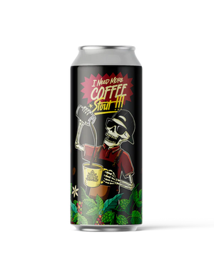 SIBAROS I NEED MORE COFFEE Imperial Milk Coffee Stout