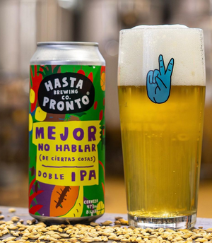HASTA PRONTO MEJOR NO HABLAR DE CIERTAS COSAS Doble IPA
