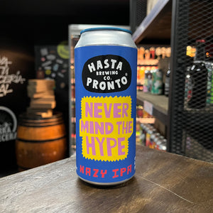 NEVER MIND THE HYPE (Hazy IPA)