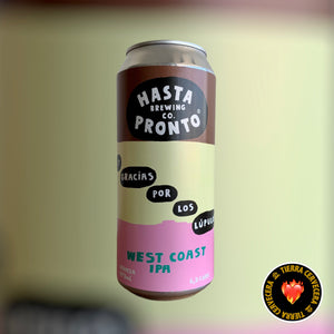 Y GRACIAS POR LOS LUPULOS (West Coast IPA)